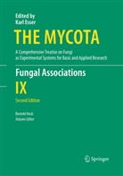 Karl Esser, Bertol Hock, Bertold Hock, Paul A. Lemke - The Mycota - 9: Fungal Associations