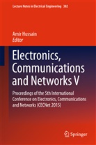 Ami Hussain, Amir Hussain - Electronics, Communications and Networks V