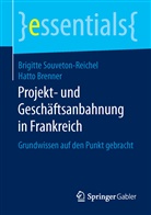 Hatto Brenner, Brigitt Souveton-Reichel, Brigitte Souveton-Reichel - Projekt- und Geschäftsanbahnung in Frankreich