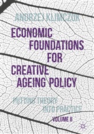 Andrzej Klimczuk - Economic Foundations for Creative Ageing Policy
