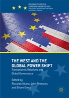 Riccardo Peterson Alcaro, Riccardo Alcaro, Ettore Greco, Joh Peterson, John Peterson - West and the Global Power Shift