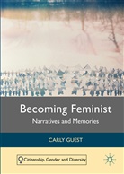 Carly Guest - Becoming Feminist