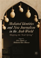 Aziz Ben Moussa Douai, BEN MOUSSA, Ben Moussa, Mohamed Ben Moussa, Azi Douai, Aziz Douai - Mediated Identities and New Journalism in the Arab World