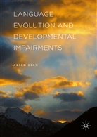 Arild Lian - Language Evolution and Developmental Impairments