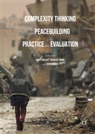 Emery Coning Brusset, Emery Brusset, Cedric de Coning, Cedri de Coning, Cedric de Coning, Bryn Hughes - Complexity Thinking for Peacebuilding Practice and Evaluation
