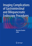 Massim Tonolini, Massimo Tonolini - Imaging Complications of Gastrointestinal and Biliopancreatic Endoscopy Procedures