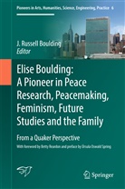 J. Russell Boulding, Russell Boulding, J Russell Boulding - Elise Boulding: A Pioneer in Peace Research, Peacemaking, Feminism, Future Studies and the Family