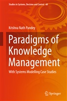 Krishna Nath Pandey - Paradigms of Knowledge Management