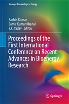 Y K Yadav, Samir Kumar Khanal, Sachin Kumar, Sami Kumar Khanal, Samir Kumar Khanal, Y. K. Yadav... - Proceedings of the First International Conference on Recent Advances in Bioenergy Research