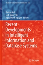 Dariusz Król, Lec Madeyski, Lech Madeyski, Ngoc Thanh Nguyen, Ngoc Thanh Nguyen - Recent Developments in Intelligent Information and Database Systems