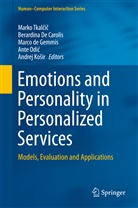 Berardina de Carolis, Berardin De Carolis, Berardina De Carolis, Marco De Gemmis, Marco de Gemmis et al, Marco de Gemmis... - Emotions and Personality in Personalized Services