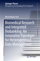 Massimiliano Izzo, Massimiliano lzzo - Biomedical Research and Integrated Biobanking:An Innovative Paradigm for Heterogeneous Data Management