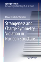 Phiala Elisabeth Shanahan - Strangeness and Charge Symmetry Violation in Nucleon Structure