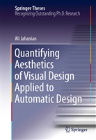 Ali Jahanian - Quantifying Aesthetics of Visual Design Applied to Automatic Design