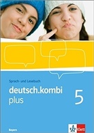 Benn Alze, Le Brausch, Stefanie u a Hahne, Sabin Uthess, Sabine Utheß - deutsch.kombi Plus, Ausgabe Bayern - 5: 9. Klasse, Schülerbuch