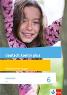 Sabine Utheß, Sabine Utheß - deutsch.kombi Plus, Allgemeine Ausgabe: deutsch.kombi plus 6. Differenzierende Allgemeine Ausgabe