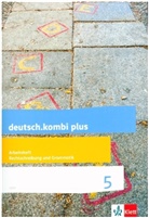 Sabin Uthess, Sabine Utheß - deutsch.kombi Plus, Allgemeine Ausgabe: deutsch.kombi plus 5. Differenzierende Allgemeine Ausgabe