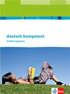 Heike Henninger, Michael Höhme, Nutz, Nutz, Maximilian Nutz, Sabin Uthess... - deutsch.kompetent, Allgemeine Ausgabe: deutsch.kompetent. Allgemeine Ausgabe Einführungsphase