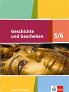 Jen Breitschwerdt, Jens Breitschwerdt, Ursul Fries, Ursula Fries, Bernhard Geiger, Michae Sauer... - Geschichte und Geschehen, Ausgabe Baden-Württemberg (2016): Geschichte und Geschehen 5/6. Ausgabe Baden-Württemberg Gymnasium