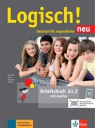 Stefani Dengler, Stefanie Dengler, Stefanie u Dengler, Sara Fleer, Sarah Fleer, Sarah u Fleer... - Logisch! Neu - Deutsch für Jugendliche - A1.2: Logisch! Neu - Arbeitsbuch A1.2. Tl.2