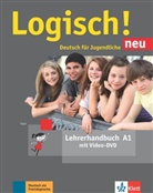 Sara Fleer, Sarah Fleer, Sabin Franke, Sabine Franke, Theo Scherling - Logisch! Neu - Deutsch für Jugendliche - A1: Logisch! Neu - Lehrerhandbuch A1 mit Video-DVD
