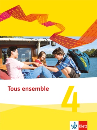 Falk Staub, Fal Straub, Falk Straub - Tous ensemble - Ausgabe 2013 - 4: Tous ensemble 4. Bd.4 Schulbuch (flexibler Einband) 4. Lernjahr
