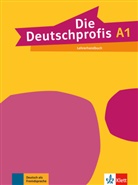 Tünde Sárvári - Die Deutschprofis A1 - A1: DIE DEUTSCHPROFIS ; ALLEMAND ; A1 ; LIVRE DU PROFESSEUR