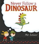 Alex Latimer, Latimer Alex - Never Follow a Dinosaur