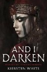 Kiersten White, White Kiersten - And I Darken