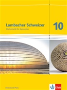 Lambacher-Schweizer, Ausgabe Rheinland-Pfalz 2012: Lambacher Schweizer Mathematik 10. Ausgabe Rheinland-Pfalz