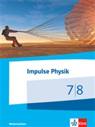 Oliver Burmeister u a, Klau Gerd Bruns, Klaus Gerd Bruns - Impulse Physik, Gymnasien (G9) Niedersachsen: Impulse Physik 7/8. Ausgabe Niedersachsen