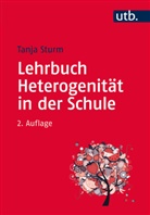 Tanja Sturm, Tanja (Prof. Dr.) Sturm - Lehrbuch Heterogenität in der Schule