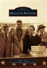 James E Benson, James E. Benson, Foreword by Mayor Linda M. Balzotti - Brockton Revisited