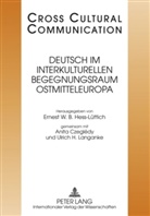 Anita Czeglédy, Ernest W. B. Hess-Lüttich, Ernest W.B. Hess-Lüttich, Ulrich H. Langake - Deutsch im interkulturellen Begegnungsraum Ostmitteleuropa