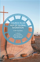 Susanna Brazal Snyder, Agnes M. Brazal, Agne M Brazal, Agnes M Brazal, Joshua Ralston, Susanna Snyder - Church in an Age of Global Migration