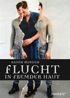 Rainer Reinisch - Flucht in fremder Haut