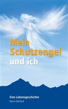 Berna Eberhard - Mein Schutzengel und ich