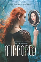 Alex Flinn - Mirrored