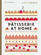 Anne Cazor, Mélanie Dupuis, Melanie/ Cazor Dupuis - Patisserie at Home