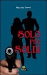 Maurizio Peveri - Solo per soldi