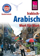 Heiner Walther, Stephan Rosiny, Heiner Walther - Reise Know-How Sprachführer Irakisch-Arabisch - Wort für Wort