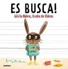 Emily MacKenzie - Es busca! Lili la llebre, lladre de llibres