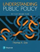 Thomas R. Dye - Understanding Public Policy
