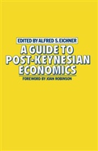 Alfred S. Eichner, Eichner Alfred - A Guide to Post-Keynesian Economics