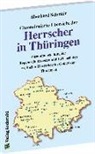 Eberhard Schmidt - Chronologische Übersicht der HERRSCHER IN THÜRINGEN