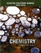 Robert C. Fay, John E. McMurry, Jill Kirsten Robinson, Joseph Topich - Selected Solutions Manual for Chemistry