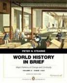 Peter N. Stearns - World History in Brief