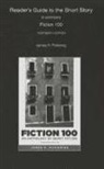 James Pickering, James H. Pickering - Reader's Guide for Fiction 100: A Anthology of Short Fiction