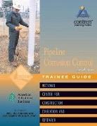 National Center for Construction Educati, Nccer, NCCER - Pipeline Corrosion Control Level 2 Trainee Guide, Paperback