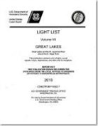 Coast Guard (U S ), U S Coast Guard - Light List, 2013, V. 7, Great Lakes and the St. Lawrence River Above the St. Regis River